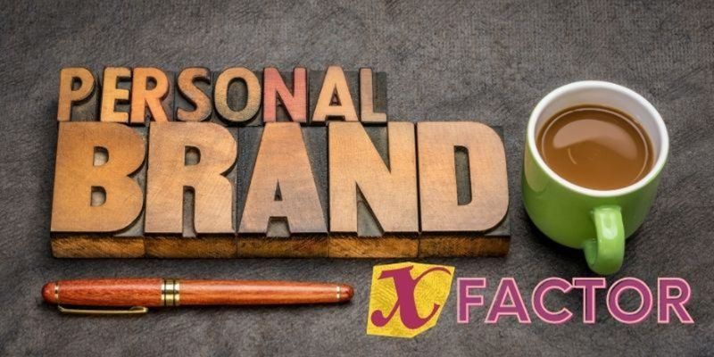 the x factor in your personal branding