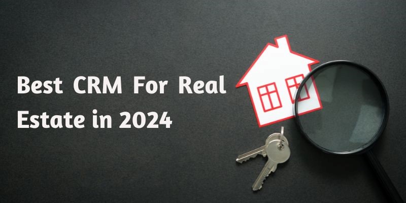 best crm for real estate